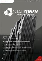 Grauzonen - Unternehmen im Recht Erscheint viermal jährlich, Preis: jährl. inkl. Versand Inland