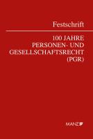 Festschrift 100 Jahre Personen- und Gesellschaftsrecht