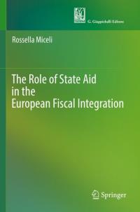 The Role of State Aid in the European Fiscal Integration | Buch 978-3 ...