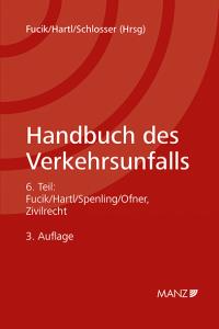 Handbuch des Verkehrsunfalls Zivilrecht online bestellen, 978-3-214-13813-4