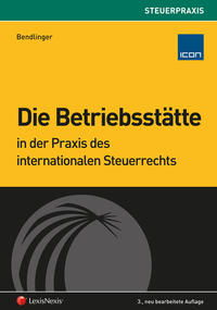 Die Betriebsstatte In Der Praxis Des Internationalen Steuerrechts Online Bestellen 978 3 7007 5931 7 Manz