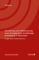 Anordnung und Vollstreckung einer Europäischen Ermittlungsanordnung in Österreich