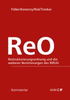 ReO - Restrukturierungsordnung und die weiteren Bestimmungen des RIRUG