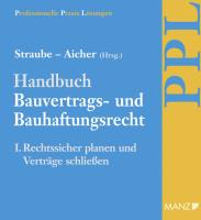 Handbuch Bauvertrags- und Bauhaftungsrecht Band I: Rechtssicher Planen