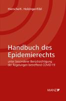 Handbuch des Epidemierechts unter besonderer Berücksichtigung der Regelungen betreffend COVID-19